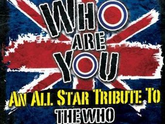    "Who Are You: An All-Star Tribute To The Who"